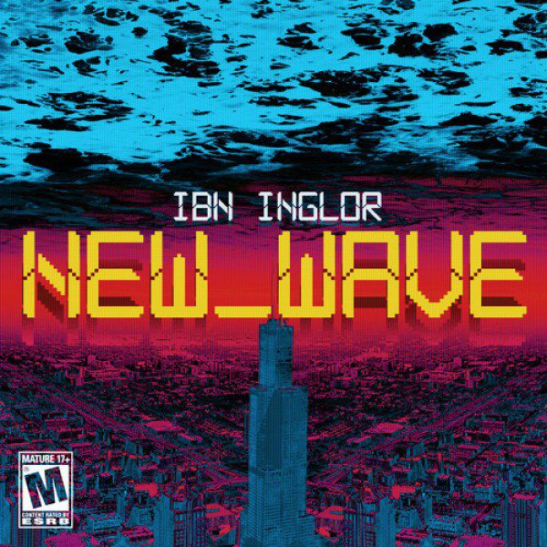 Ibn Inglor-New Wave (Teaser)