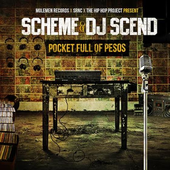 New Mixtape: Scheme X DJ Scend – Pocket Full of Pesos