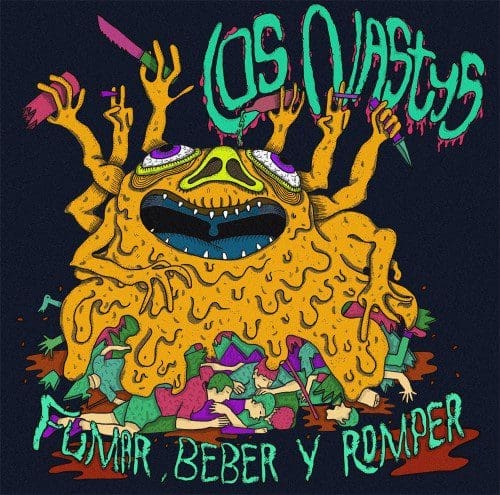 Los Nastys - Fumar, Beber y Romper