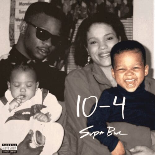 Supa Bwe 10-4