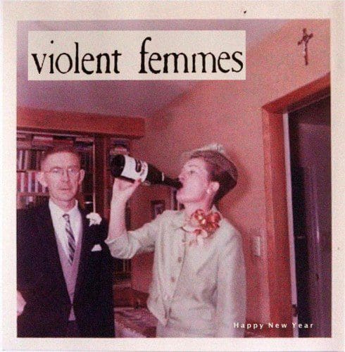 Violent Femmes - Love Love Love Love Love