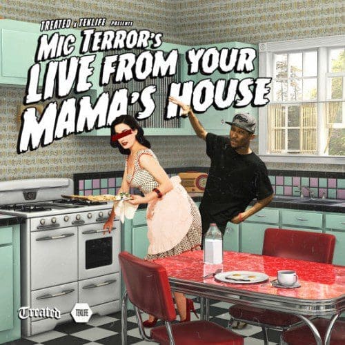 Mic Terror Live From Your Mama's House