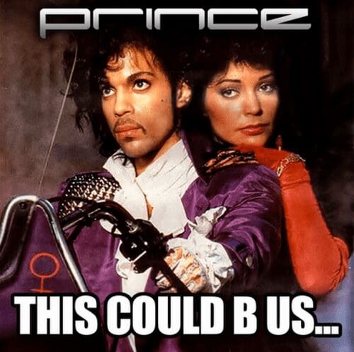 Prince - “This Could B Us”