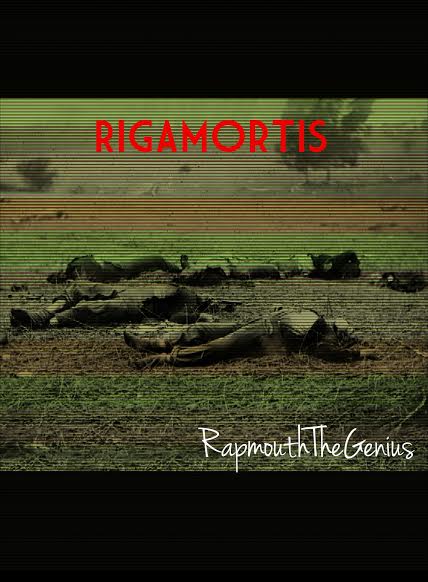 Rapmouth The Genius – Rigamortis