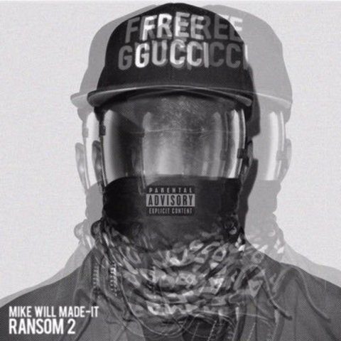 Mike Will Made-It Ransom 2