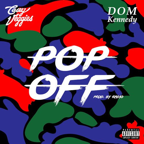Casey Veggies Releases “Pop Off” f/ Dom Kennedy & “Super Saiyan”