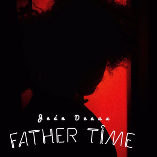 Jean Deaux – Father Time