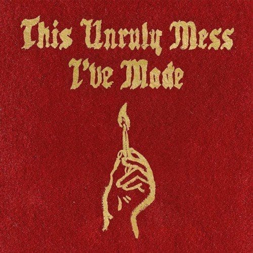 Macklemore The Unruly Mess Ive Made