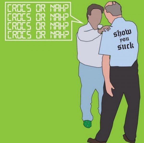 ShowYouSuck – “Crocs or Nah” (Prod. by MikeJaxx)