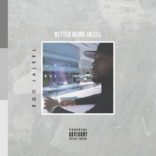 New Project: eGo Jaleel – ‘Better Being Jaleel’