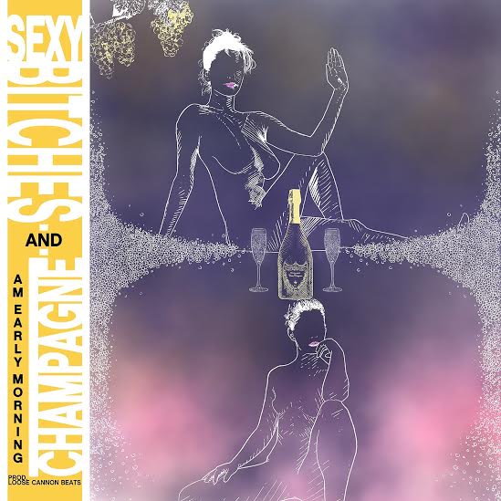 AM Early Morning – “Sexy Bitches and Champaign”