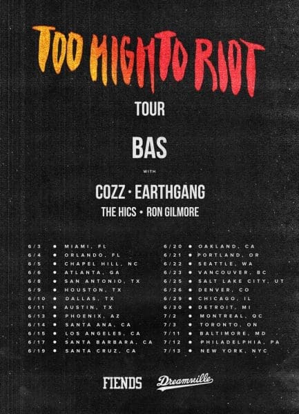 Bas Too High To Riot Tour