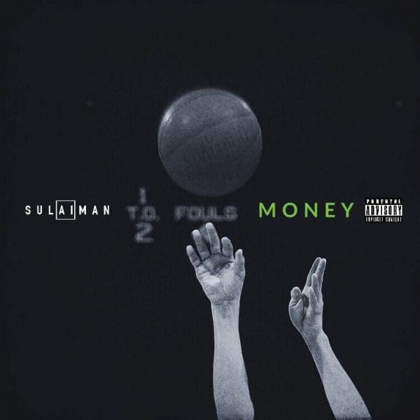 Sulaiman – “Money” (Prod. by Sulaiman)