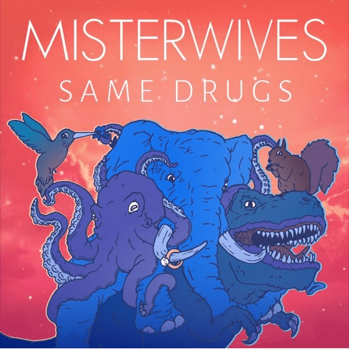 Misterwives – “Same Drugs” (Chance The Rapper Cover)