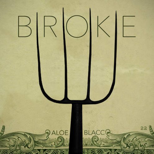 Aloe Blacc – “Broke”