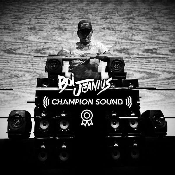 Boi Jeanius – “Champion Sound” (Quieres Bailar)