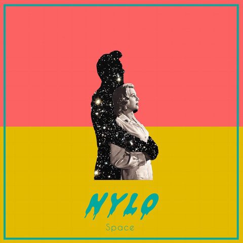 Nylo – “Space”