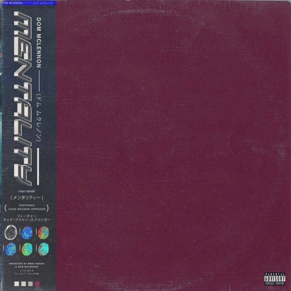 Dom McLennon feat. Chad Browne-Springer – “Mentality”