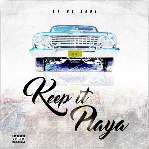 Lord Haiti – “Keep It Playa” (featuring UCOBY)