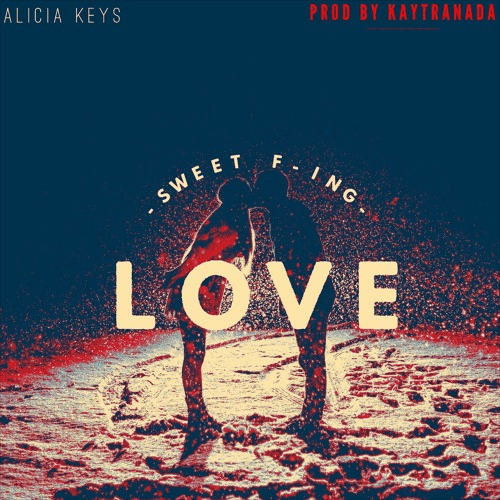 Alicia Keys – “Sweet F’in Love” (Prod. Kaytranada)