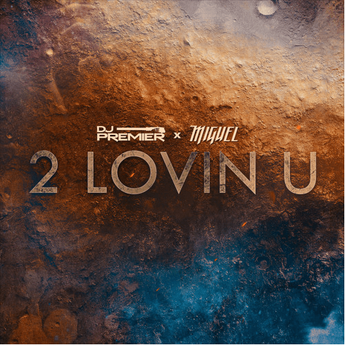 DJ Premier and Miguel Collab for “2 LOVIN U”