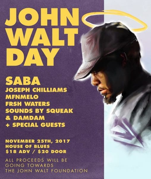 Event: Saba, Joseph Chilliams, MFnMelo Will Perform for John Walt Day 11/25