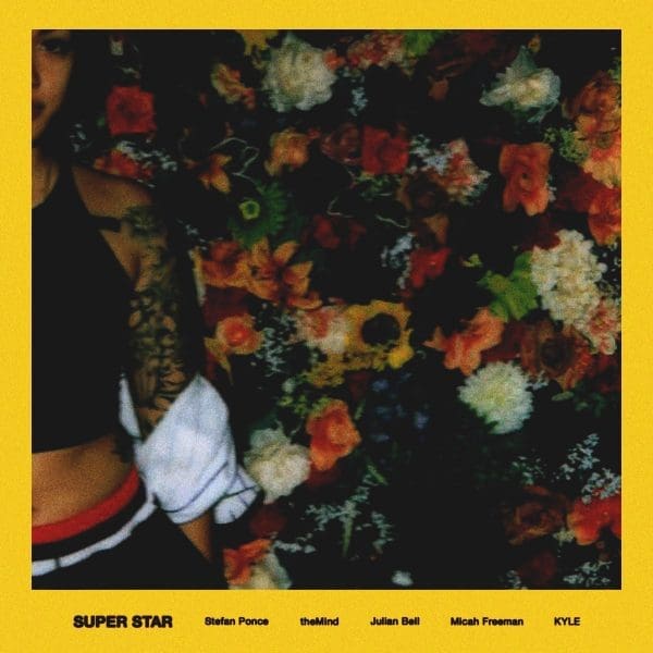 Stefan Ponce Announces Debut Album; Releases “Super Star” feat. TheMind, Julian Bell, Micah Freeman & KYLE