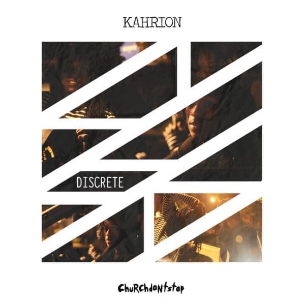 Kahrion – “Discrete” (Prod. by ChurchDontStop)