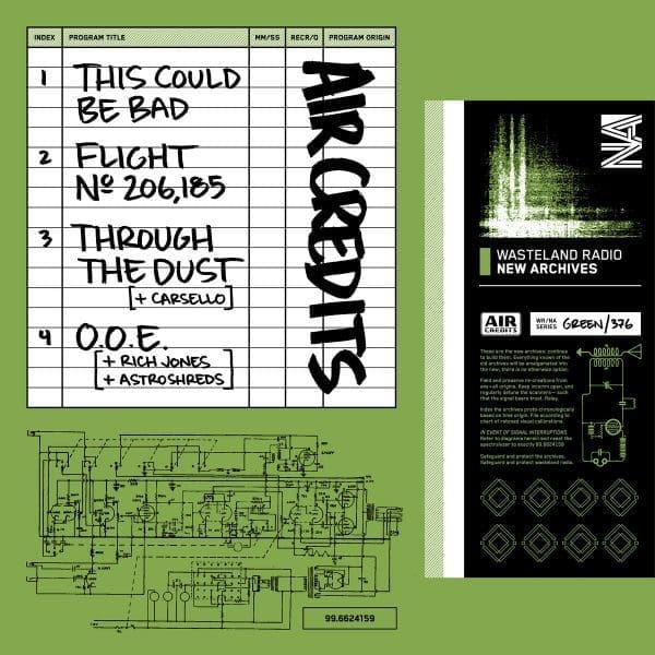 EP Stream: Air Credits – ‘Wasteland Radio New Archives (Green/376)’
