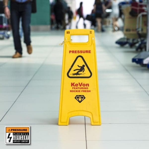 KeVon feat. Rockie Fresh – “Pressure” (Prod. by JXHN SCXTT)