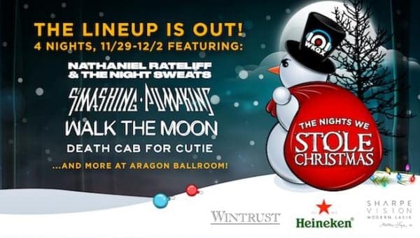 101WKQX Announces 2018 The Nights We Stole Christmas Lineup feat. Smashing Pumpkins, Death Cab For Cutie, Walk The Moon