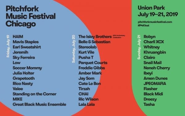 Pitchfork Music Festival 2019 Lineup Announced, feat. HAIM, Robyn, Earl Sweatshirt, Whitney