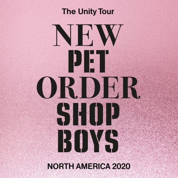 Pet Shop Boys and New Order Announce Their 2020 Co-Headlining ‘The Unity Tour’