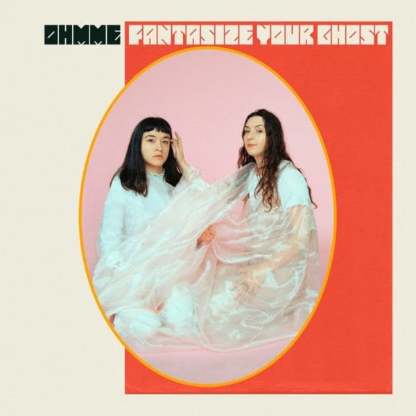 Ohmme Announce New Album ‘Fantasize Your Ghost’ and Share Lead Single “3 2 4 3”
