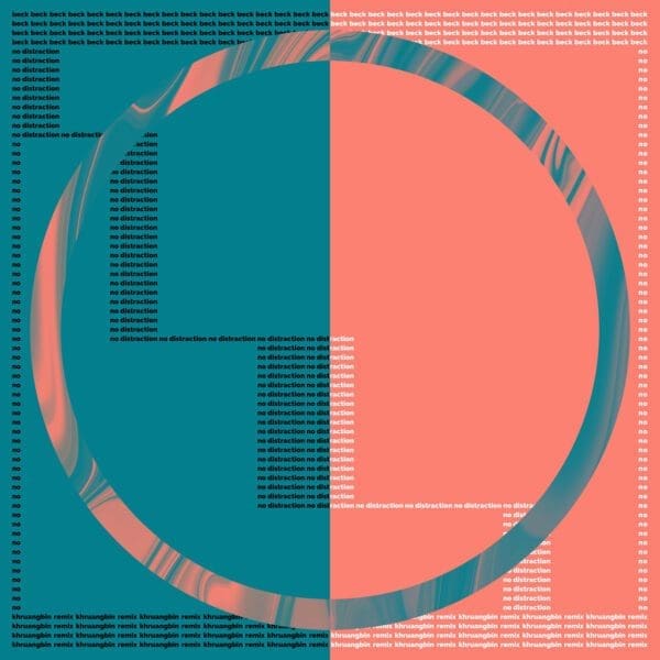 Khruangbin Remix of Beck’s “No Distraction” for his Birthday