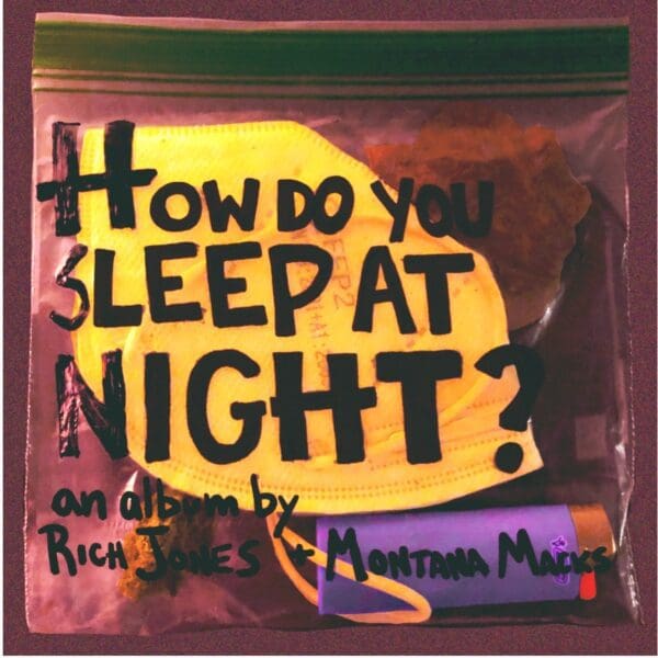 Album Stream: Rich Jones and Montana Macks Release ‘How Do You Sleep at Night?’