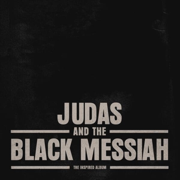 Stream ‘Judas and the Black Messiah: The Inspired Album’