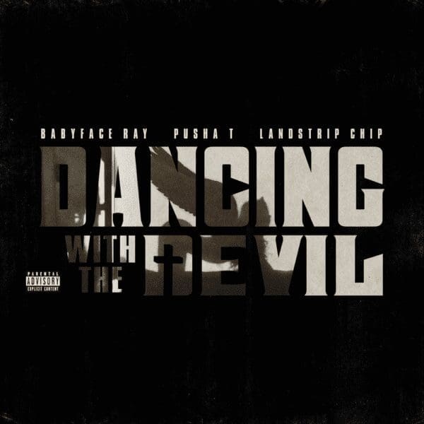 Video: Babyface Ray, Pusha T,  & Landstrip Chip  – “Dancing With The Devil”