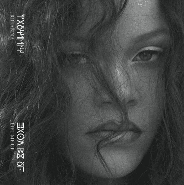 Rihanna Returns With “Lift Me Up”