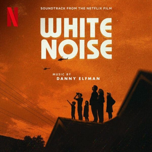 Stream Danny Elfman’s Official Soundtrack for ‘White Noise’
