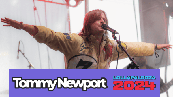 POD Interview: Tommy Newport at Lollapalooza 2024